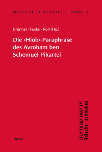Die "Hiob"-Paraphrase des Avroham ben Schemuel Pikartei