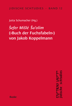 Sefer Misle Su'olim' (Buch der Fuchsfabeln) von Jakob Koppelmann Sefer Misle Su'olim' (Buch der Fuchsfabeln) von Jakob Koppelmann