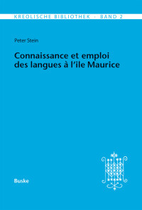 Connaissance et emploi des langues a l'Ile Maurice