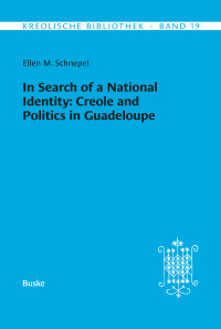 In Search of a National Identity: Creole and Politics in Guadeloupe