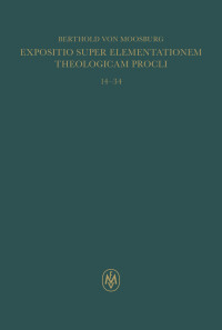 Expositio super Elementationem theologicam Procli. Propositiones 14–34