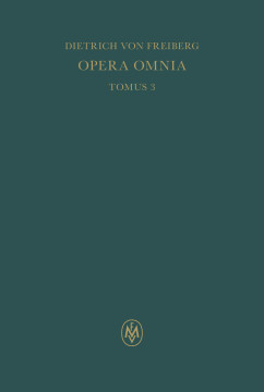 Opera omnia, Tomus III. Schriften zur Naturphilosophie und Metaphysik Opera omnia, Tomus III. Schriften zur Naturphilosophie und Metaphysik