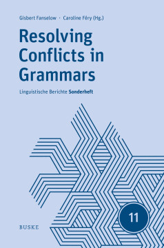 Resolving Conflicts in Grammars: Optimality Theory in Syntax, Morphology, and Phonology Resolving Conflicts in Grammars: Optimality Theory in Syntax, Morphology, and Phonology