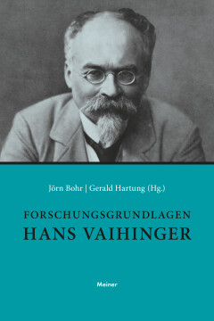 Forschungsgrundlagen Hans Vaihinger. 2 Bde. Forschungsgrundlagen Hans Vaihinger. 2 Bde.