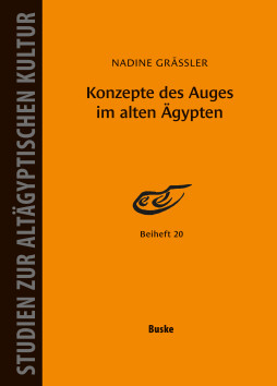 Konzepte des Auges im alten Ägypten Konzepte des Auges im alten Ägypten