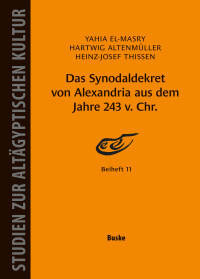 Das Synodaldekret von Alexandria aus dem Jahre 243 v. Chr.