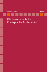 Die iberoromanische Kreolsprache Papiamento