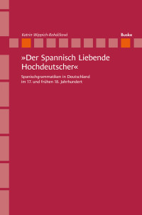 'Der Spannisch Liebende Hochdeutscher'