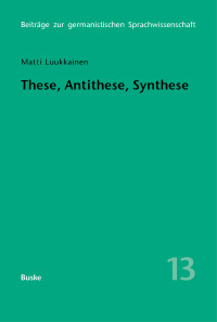 These, Antithese, Synthese
