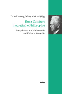 Ernst Cassirers theoretische Philosophie