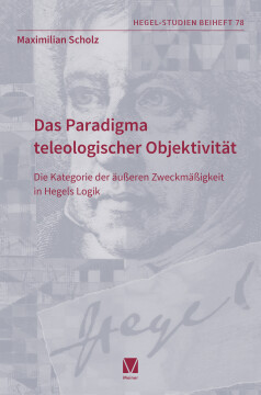 Das Paradigma teleologischer Objektivität Das Paradigma teleologischer Objektivität