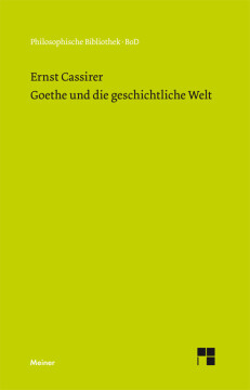 Goethe und die geschichtliche Welt Goethe und die geschichtliche Welt