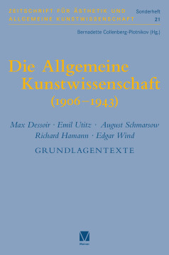 Die Allgemeine Kunstwissenschaft (1906-1943). Band 2 Die Allgemeine Kunstwissenschaft (1906-1943). Band 2