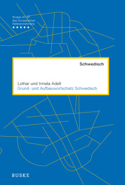 Grund- und Aufbauwortschatz Schwedisch Grund- und Aufbauwortschatz Schwedisch
