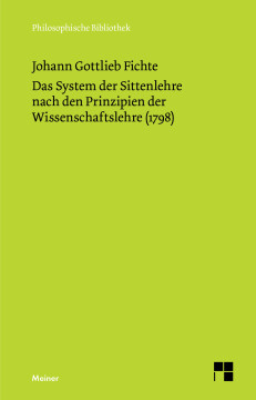 Das System der Sittenlehre nach den Prinzipien der Wissenschaftslehre (1798)
