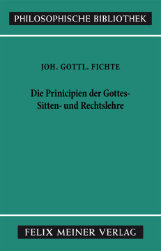Die Principien der Gottes-, Sitten- und Rechtslehre Die Principien der Gottes-, Sitten- und Rechtslehre