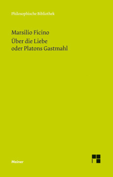 Über die Liebe oder Platons Gastmahl Über die Liebe oder Platons Gastmahl