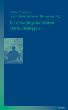 Die Gottesfrage im Denken Martin Heideggers Die Gottesfrage im Denken Martin Heideggers