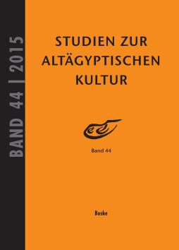 Studien zur Altägyptischen Kultur Bd. 44 (2015) Studien zur Altägyptischen Kultur Bd. 44 (2015)