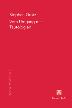 Vom Umgang mit Tautologien Vom Umgang mit Tautologien