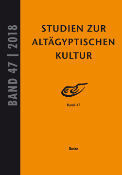 Studien zur altägyptischen Kultur Bd. 47 (2018) Studien zur altägyptischen Kultur Bd. 47 (2018)