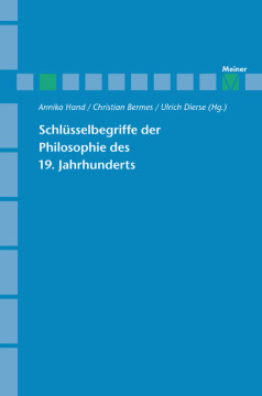 Schlüsselbegriffe der Philosophie des 19. Jahrhunderts Schlüsselbegriffe der Philosophie des 19. Jahrhunderts