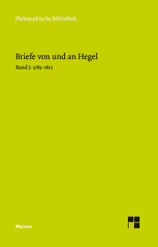 Briefe von und an Hegel. Band 1 Briefe von und an Hegel. Band 1