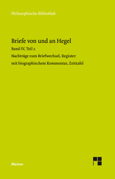 Briefe von und an Hegel. Band 4, Teil 2 Briefe von und an Hegel. Band 4, Teil 2