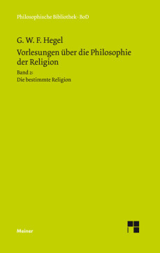 Vorlesungen über die Philosophie der Religion. Teil 2 Vorlesungen über die Philosophie der Religion. Teil 2
