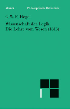 Wissenschaft der Logik. Erster Band. Die objektive Logik. Zweites Buch Wissenschaft der Logik. Erster Band. Die objektive Logik. Zweites Buch