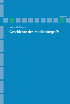Geschichte des Medienbegriffs Geschichte des Medienbegriffs