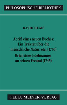 Abriss eines neuen Buches, betitelt: Ein Traktat über die menschliche Natur, etc. Brief eines Edelmannes an seinen Freund in Edinburgh Abriss eines neuen Buches, betitelt: Ein Traktat über die menschliche Natur, etc. Brief eines Edelmannes an seinen Freund in Edinburgh