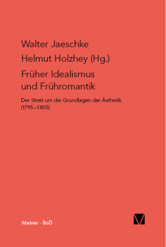 Früher Idealismus und Frühromantik Früher Idealismus und Frühromantik