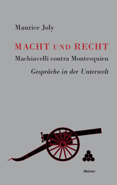 Macht und Recht, Machiavelli contra Montesquieu