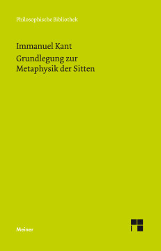 Grundlegung zur Metaphysik der Sitten Grundlegung zur Metaphysik der Sitten
