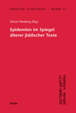 Epidemien im Spiegel älterer jiddischer Texte Epidemien im Spiegel älterer jiddischer Texte
