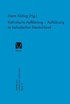 Katholische Aufklärung – Aufklärung im katholischen Deutschland Katholische Aufklärung – Aufklärung im katholischen Deutschland