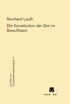 Die Konstitution der Zeit im Bewusstsein Die Konstitution der Zeit im Bewusstsein