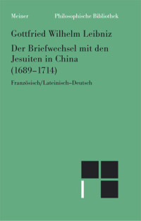 Der Briefwechsel mit den Jesuiten in China (1689–1714)