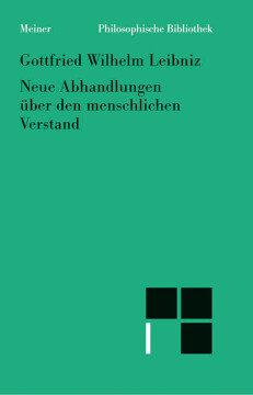 Neue Abhandlungen über den menschlichen Verstand Neue Abhandlungen über den menschlichen Verstand