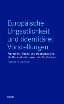 Europäische Ungastlichkeit und "identitäre" Vorstellungen Europäische Ungastlichkeit und "identitäre" Vorstellungen