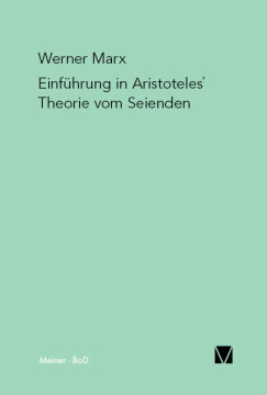 Einführung in Aristoteles' Theorie vom Seienden Einführung in Aristoteles' Theorie vom Seienden