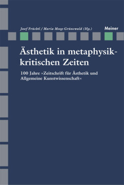 Ästhetik in metaphysikkritischen Zeiten Ästhetik in metaphysikkritischen Zeiten