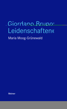 Giordano Bruno: "Die Heroischen Leidenschaften" Giordano Bruno: "Die Heroischen Leidenschaften"