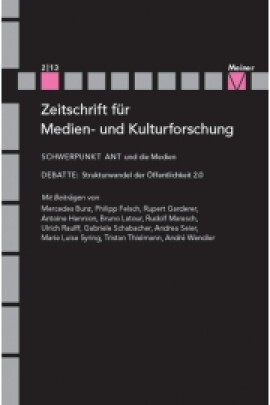 ZMK Zeitschrift für Medien- und Kulturforschung 4/2/2013: ANT und die Medien