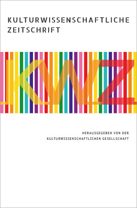 Kulturwissenschaftliche Zeitschrift 3/2019, Schwerpunktheft: Original und Kopie: Techniken und Ästhetiken der re-/produktiven Abweichung