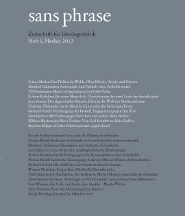 sans phrase: Zeitschrift für Ideologiekritik; Heft 1, Herbst 2012