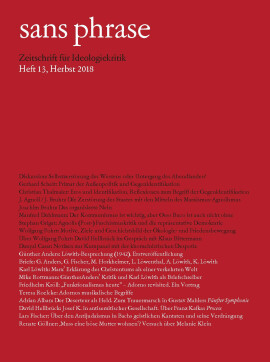 sans phrase: Zeitschrift für Ideologiekritik; Heft 13, Herbst 2018