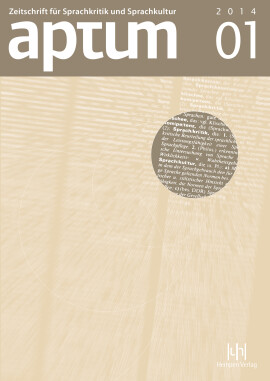 Aptum, Zeitschrift für Sprachkritik und Sprachkultur 10. Jahrgang, 2014, Heft 1