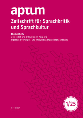 Aptum, Zeitschrift für Sprachkritik und Sprachkultur 21. Jahrgang, 2025, Heft 01